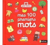 Christel Denolle – Mes 100 premiers mots – Imagier bébé dès 10 mois – Cartonné
