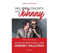 Mes 1000 concerts avec Johnny
