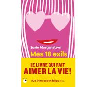Mes 18 exils - Susie Morgenstern - Collection Proche - Poche - Roman