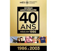 Mes 18 premières années 1986 (1986 à 2003) - Édition limitée
