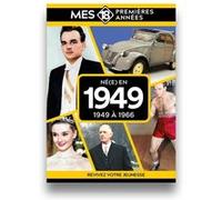 Mes 18 premières années - Né en 1949: De 1949 à 1967