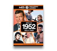Mes 18 premières années - Né en 1952: De 1952 à 1970