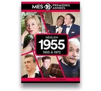 Mes 18 premières années - Né en 1955: De 1955 à 1973