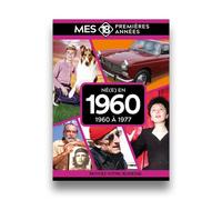 Mes 18 premières années - Né en 1960: De 1960 à 1978