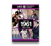 Mes 18 premières années - Né en 1961: De 1961 à 1979