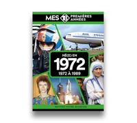 Mes 18 premières années - Né en 1972: De 1972 à 1989