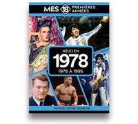 Mes 18 premières années - Né en 1978: De 1978 à 1996