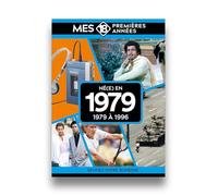 Mes 18 premières années - Né en 1979: De 1979 à 1997