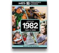 Mes 18 premières années - Né en 1982: De 1982 à 2000