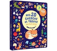 Mes 20 cherche et trouve des tout-petits qui brillent dans le noir ! Sarah Andreacchio (Illustration), Teodora Oprea (Illustration), Marie Paruit (Illustration), Darshika Varma (Illustration)