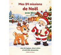 Mes 24 missions de Noël avec Nino: Cahier d'activités 3-5 ans