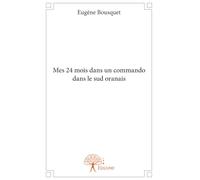 Mes 24 mois dans un commando dans le sud oranais