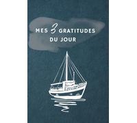 Mes 3 Gratitudes du jour