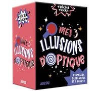 Mes 3 illusions d'optique : Avec 11 images bluffantes et 1 loupe