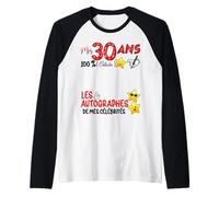 Mes 30 Ans 100 pour Cent Collector autographes Anniversaire Manche Raglan