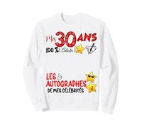 Mes 30 Ans 100 pour Cent Collector autographes Anniversaire Sweatshirt