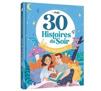 Mes 30 histoires du soir avec mes parents