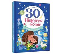 Mes 30 histoires du soir pour m'endormir