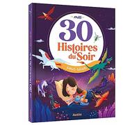 MES 30 HISTOIRES DU SOIR POUR REVER