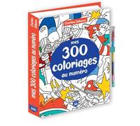 Mes 300 coloriages au numéro – un crayon multi-mines offert – Éditions 365