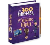 Mes 300 énigmes sur les traces d'Arsène Lupin - crayon offert Loïc Audrain (Auteur), Sandra Lebrun (Auteur)