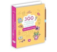 Mes 300 modèles à dessiner en pas à pas – Adorables & Cosy – Éditions 365