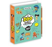 Mes 300 modèles à dessiner en pas à pas - BD - Dorine Ekpo - Editions 365 - cartonné - Document jeunesse