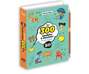 Mes 300 modèles à dessiner en pas à pas - BD - Dorine Ekpo - Editions 365 - cartonné - Document jeunesse