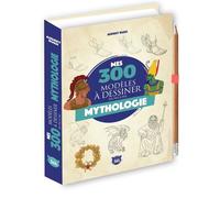 Mes 300 modèles à dessiner en pas à pas- Mythologie - Audrey Bussi - Editions 365 - cartonné - Document jeunesse