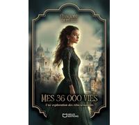 Mes 36 000 vies - Une exploration des réincarnations - Françoise Depierre - Hello - broché - Essai