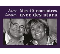 Mes 40 rencontres avec des stars