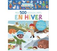 Mes 500 Autocollants En Hiver - Anime Ton Cahier Détachable Grâce À Tes Autocollants Repositionnables !