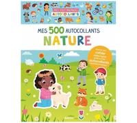 Auzou Autocollants – Mes tout premiers autocollants (mes 500 autocollants nature)