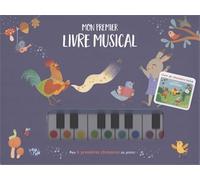 Mes 6 premières chansons au piano - Mon premier livre musical