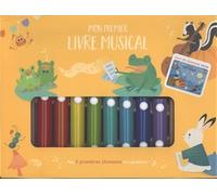 Mes 6 premières chansons au xylophone - Mon premier livre musical