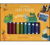 Mes 6 premières chansons au xylophone - Mon premier livre musical