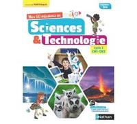 Mes 60 missions en sciences et technologie - Cycle 3 CM1-CM2 GERALDINE BOIVIN-DELPIEU (Auteur), Mireille Lusseau (Auteur), Julien Pichout (Auteur), Benoît Robin (Auteur), JULIE VUILLAUME-ENON (Auteur)