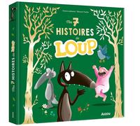 Mes 7 histoires de loup - Orianne Lallemand - Auzou Philippe Eds - relié - Album jeunesse
