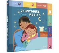 Mes 7 histoires pour les petits Emmanuelle Cabrol (Auteur), Aurélie Mauborgne (Illustration), Héloïse Mab (Illustration), Eduardo Marticorena (Illustration)