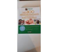 Mes 800 meilleurs massages et applications aux huiles essentielles