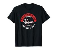 Mes Actions s'alignent avec ma Vision pour la Croissance spirituelle consciente T-Shirt