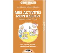 Mes activités montessori: Faciles pour les 0-4ans