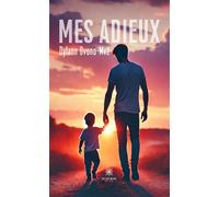 Mes adieux - Dylann Ovono-Mvé - Le Lys Bleu - broché - Témoignage