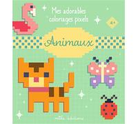 Mes adorables coloriages pixels - Animaux 4 ans et plus - Collectif - Mila Boutan Eds - broché - Document jeunesse