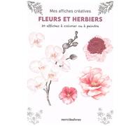 Mes affiches créatives - Fleurs et herbiers