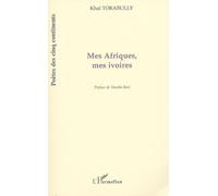 Mes Afriques, Mes Ivoires