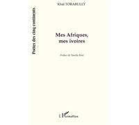 Mes Afriques, mes ivoires