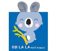 MES ALBUMS CÂLINS - OH LA LA PETIT KOALA !