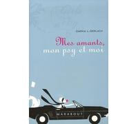 Mes amants, mon psy et moi