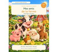 Mes amis de la ferme: Coloriages tout doux !